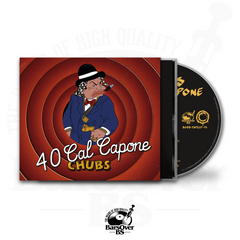 Chubs x Rob Viktum - 40 Cal Capone (Alternate Cartoon O-Card Jewel Case CD) (Glass Mastered) (30 Mins Only)