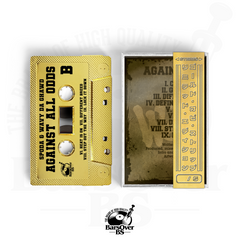 Spoda x Wavy Da Ghawd - Against All Odds (Gold BarsOverBS Tape (ONE PER PERSON/HOUSEHOLD)