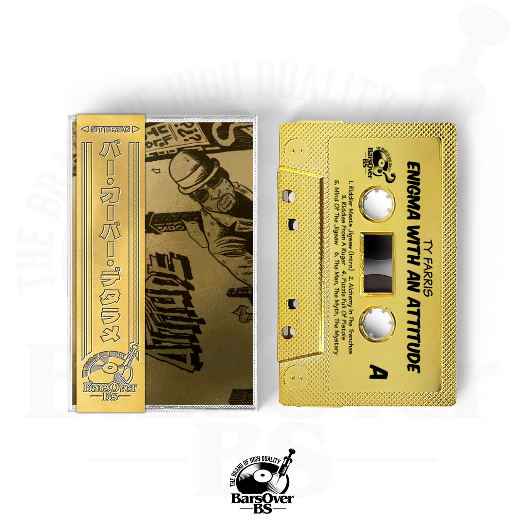 Ty Farris - Enigma With An Attitude (BarsOverBS GOLD Tape With Obi Strip) (ONE PER PERSON/HOUSEHOLD)