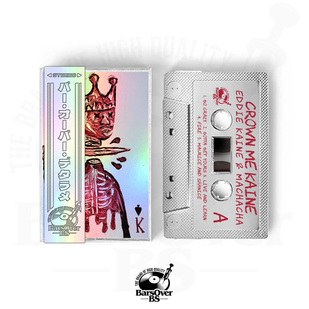 Eddie Kaine x Machacha - Crown Me Kaine (BarsOverBS Holographic Cassette Tape With Obi Strip) (VERY LIMITED)