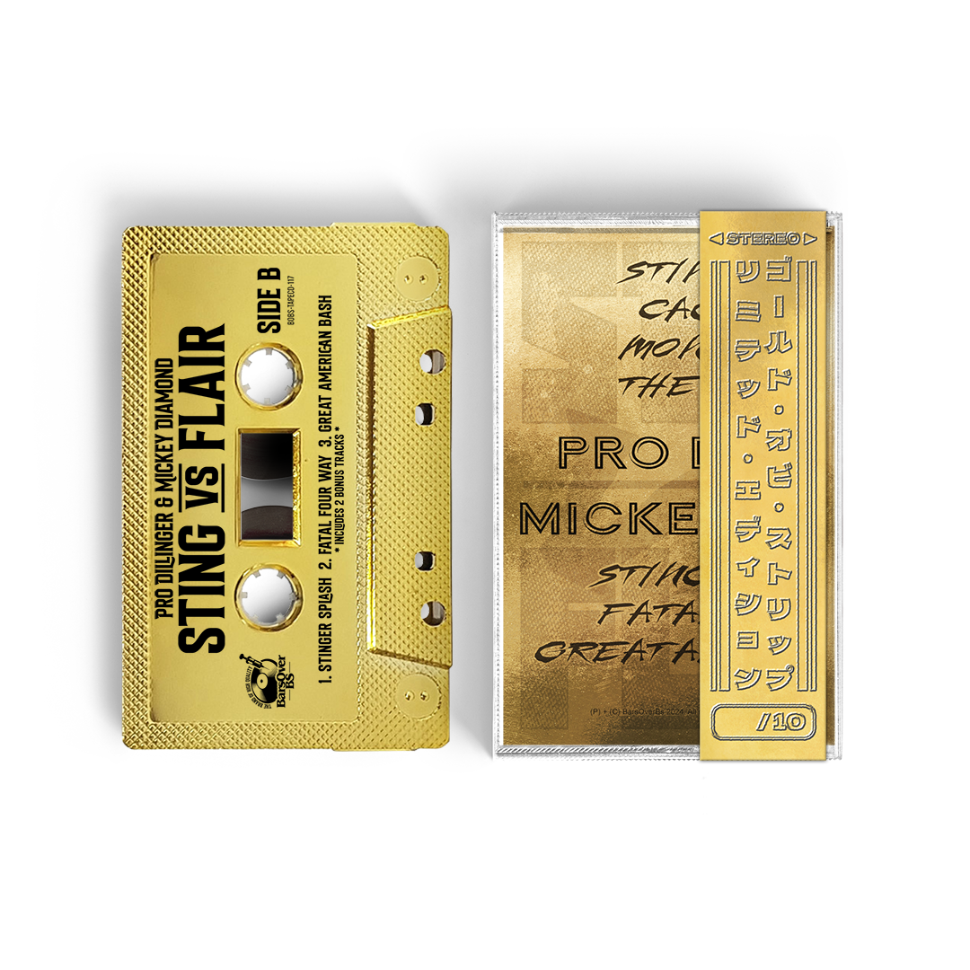 Pro Dillinger x Mickey Diamond - Sting Vs Flair 2nd Edition (BarsOverBS Gold Tape) (ONE PER PERSON/HOUSEHOLD)