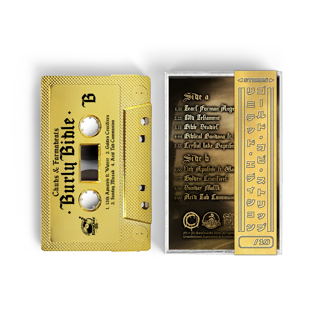 Chubs x Farmabeats - Burly Bible (BarsOverBS Gold Tape)(ONE PER PERSON/HOUSEHOLD)