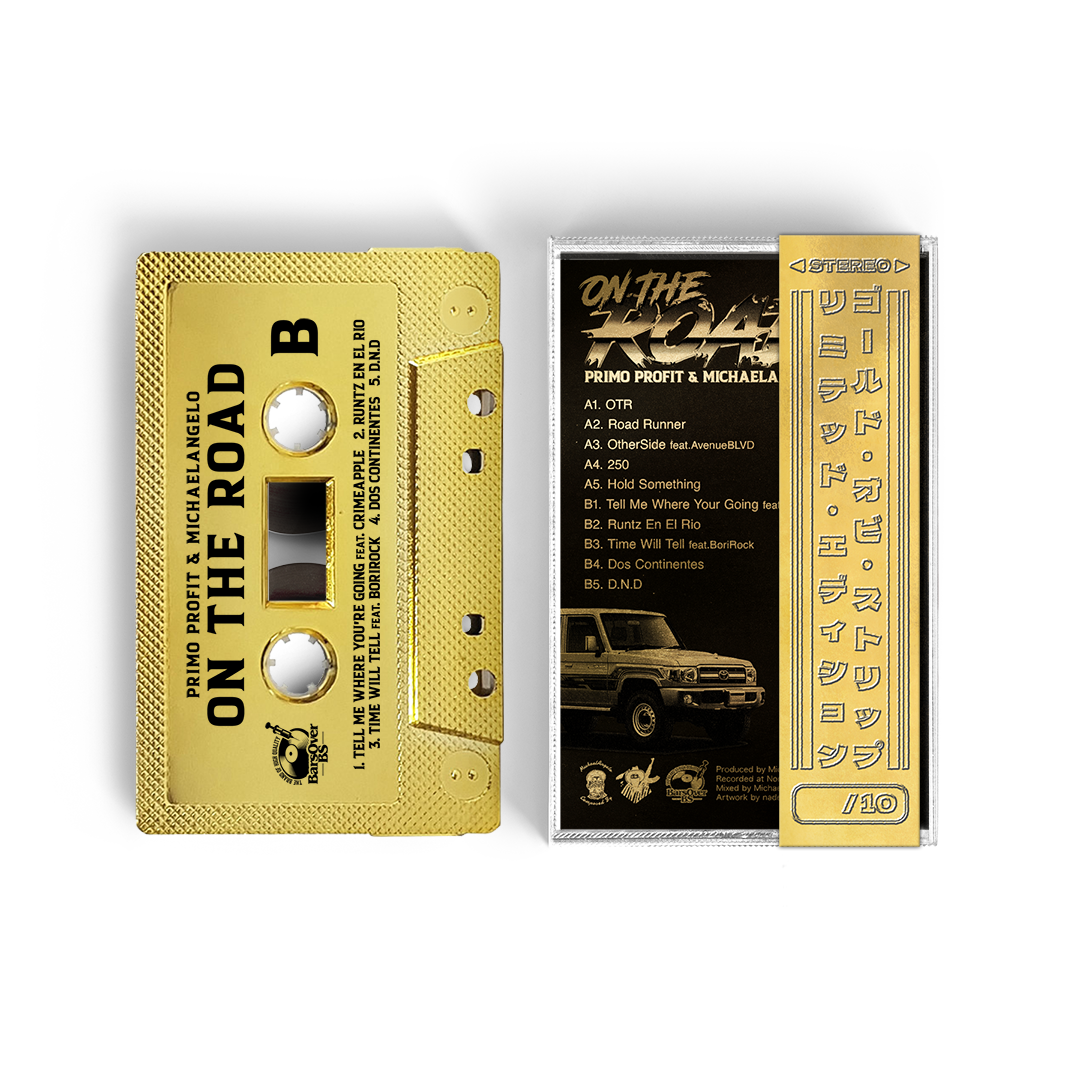 Primo Profit x Michaelangelo - On The Road (BarsOverBS Gold Tape) (ONE PER PERSON/HOUSEHOLD)