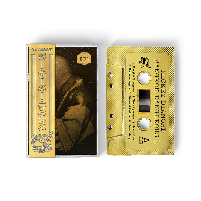 Mickey Diamond - Bangkok Dangerous 1 (Retro Gold Tape) (ONE PER PERSON)