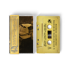 Mickey Diamond - Bangkok Dangerous 3 (Retro Gold Tape) (ONE PER PERSON)