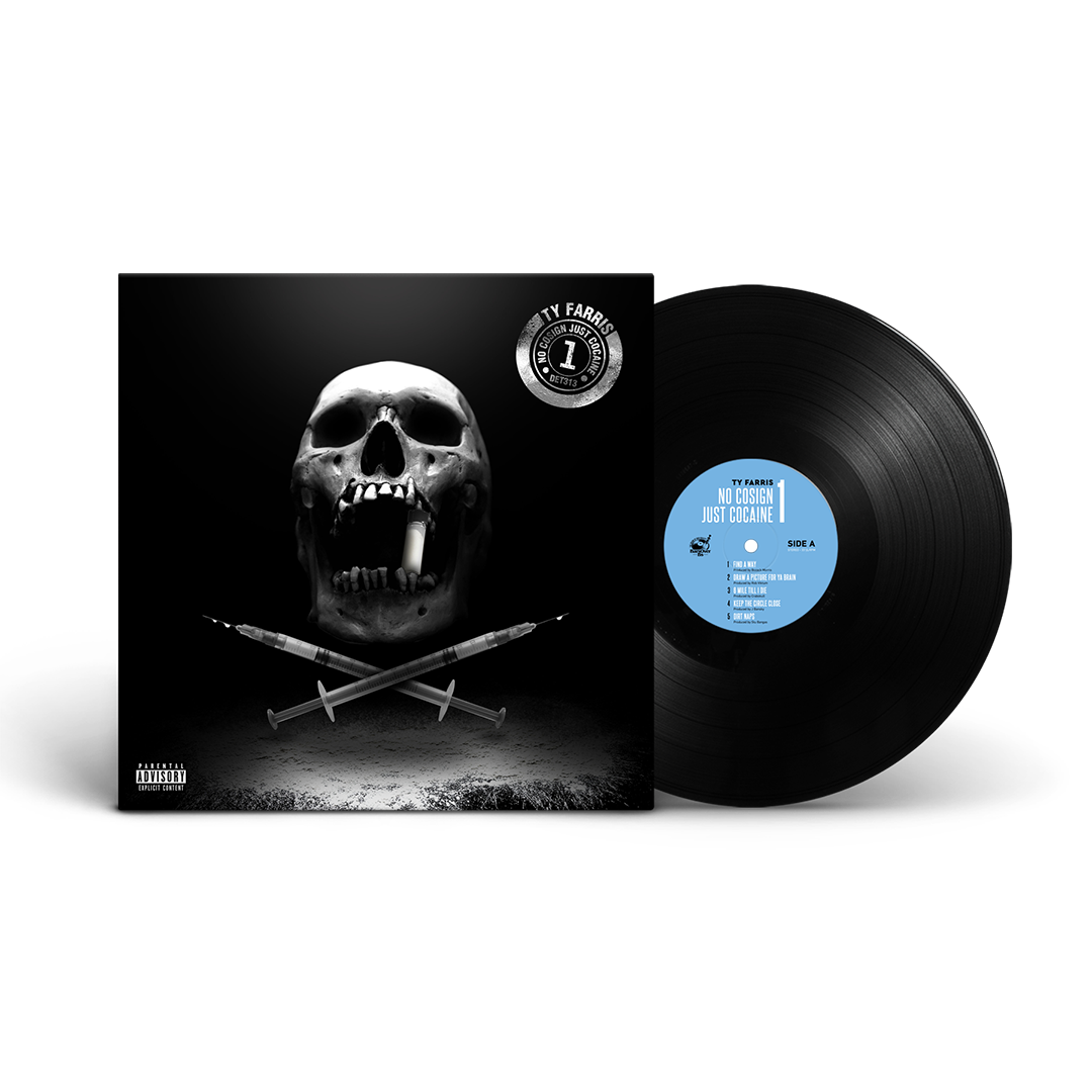 Ty Farris - No Cosign Just Cocaine 1 Repress (Cocaine Skull)(Black Vinyl 180g)